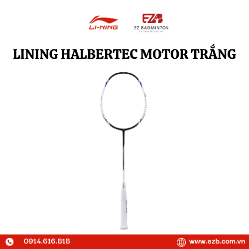 VỢT CẦU LÔNG LINING HALBERTEC MOTOR TRẮNG/TÍM CHÍNH HÃNG