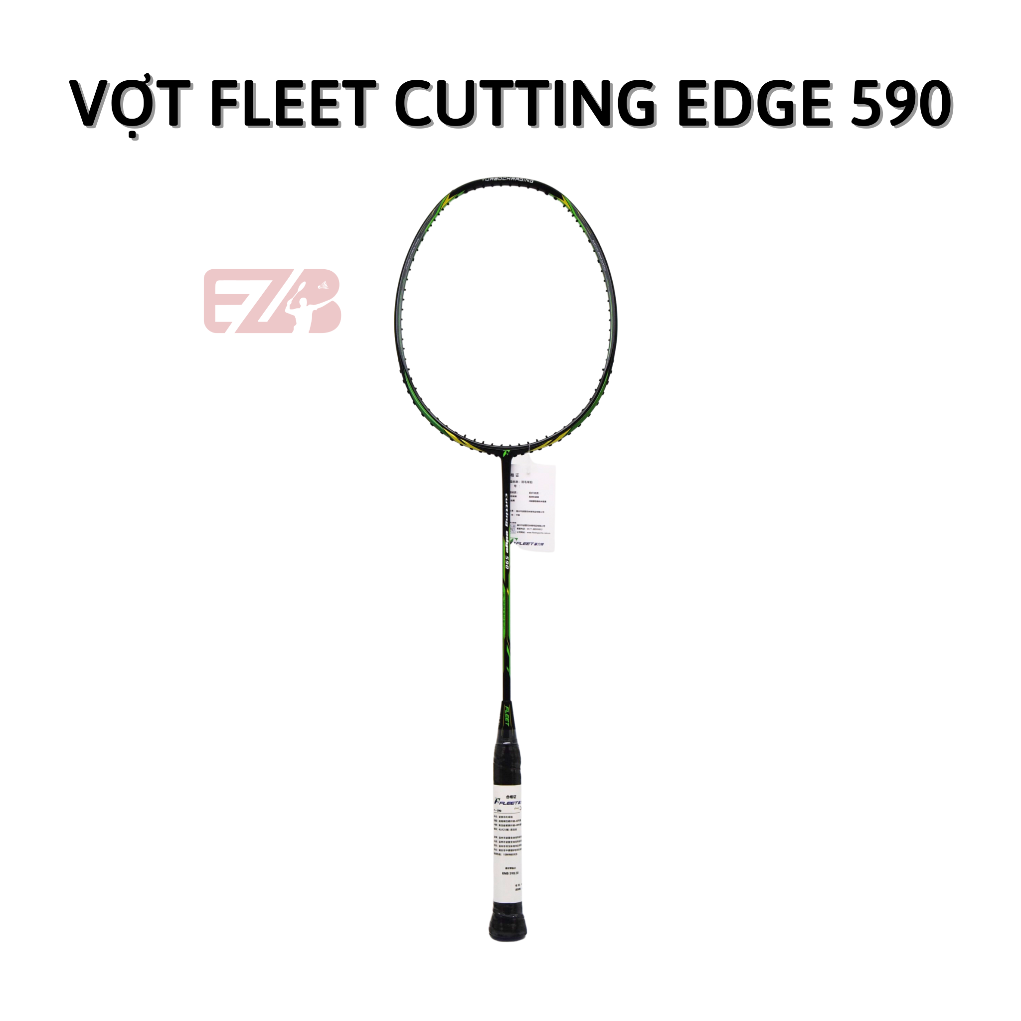 VỢT CẦU LÔNG FLEET CUTTING EDGE 590 CHÍNH HÃNG