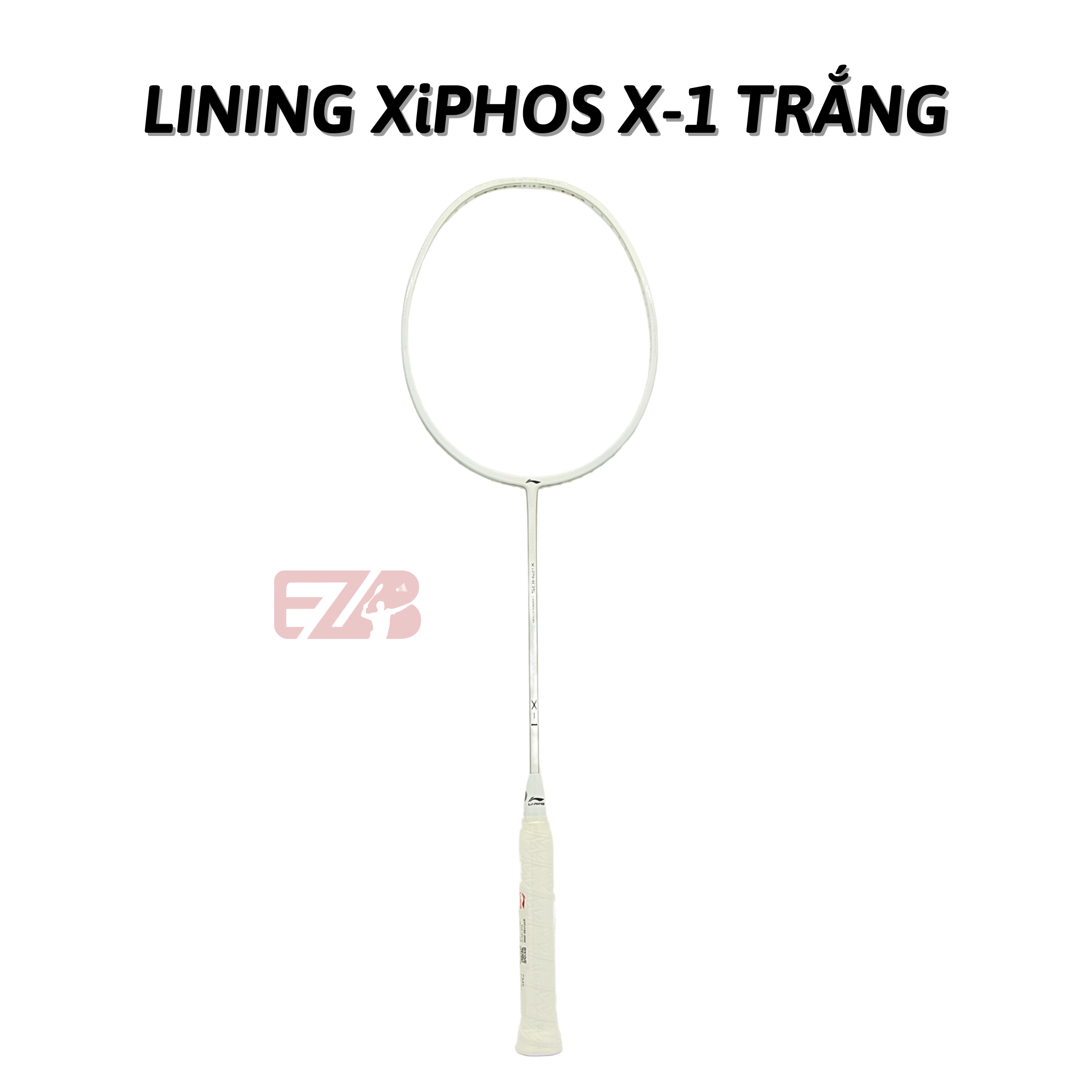 VỢT CẦU LÔNG LINING X-IPHOS X-1 TRẮNG CHÍNH HÃNG