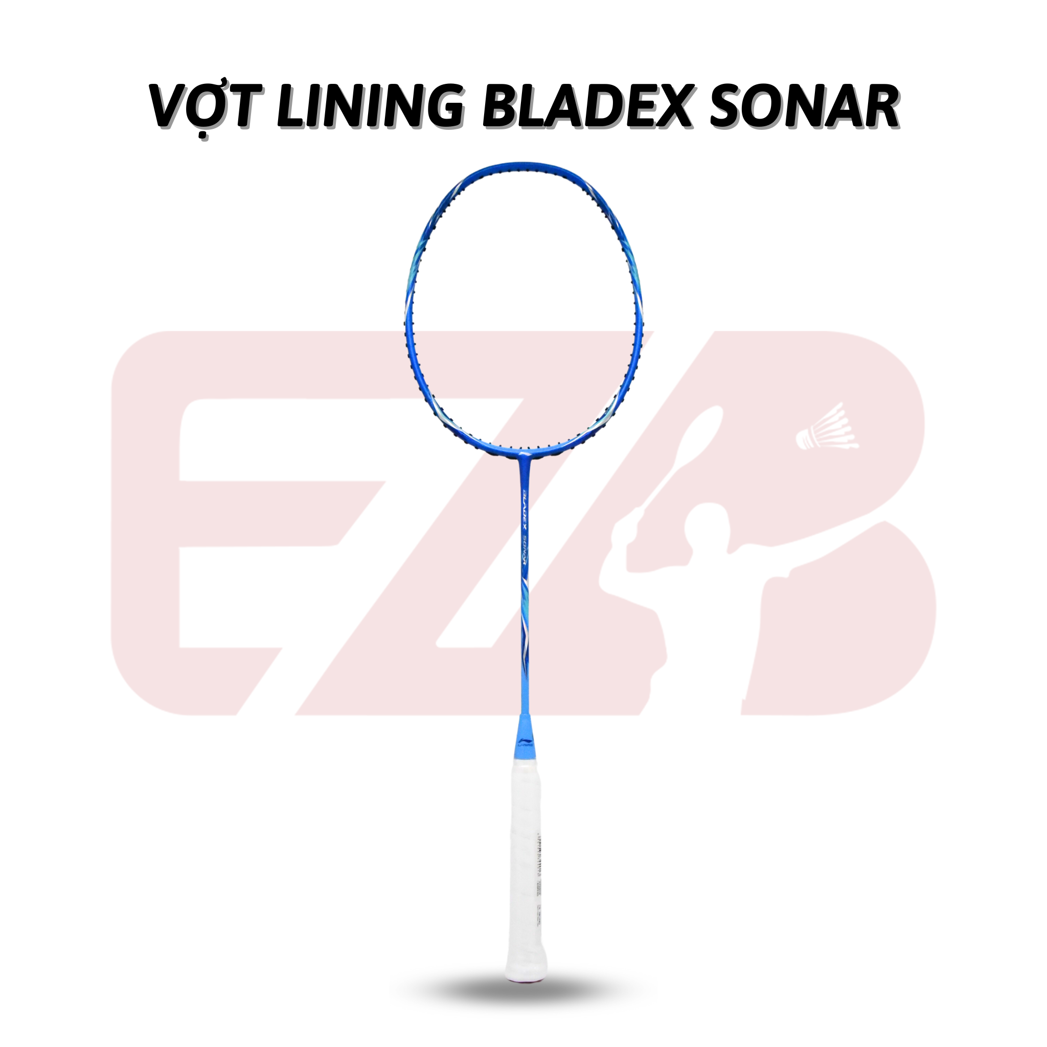 VỢT CẦU LÔNG LINING BLADEX SONAR (NỘI ĐỊA TRUNG) CHÍNH HÃNG