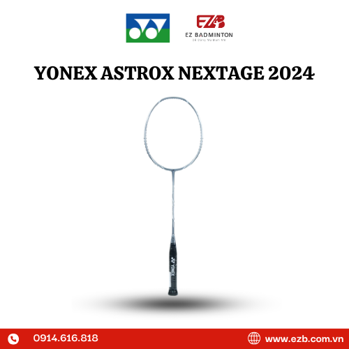 VỢT CẦU LÔNG YONEX ASTROX NEXTAGE 2024 CHÍNH HÃNG