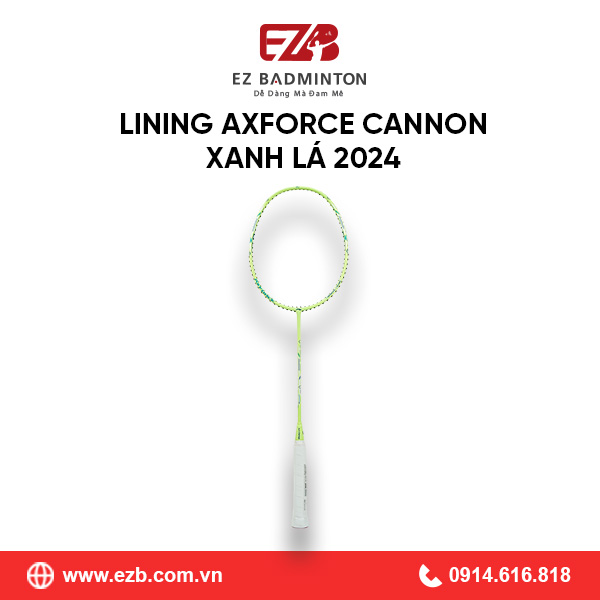 VỢT CẦU LÔNG LINING AXFORCE CANNON XANH LÁ 2024 CHÍNH HÃNG