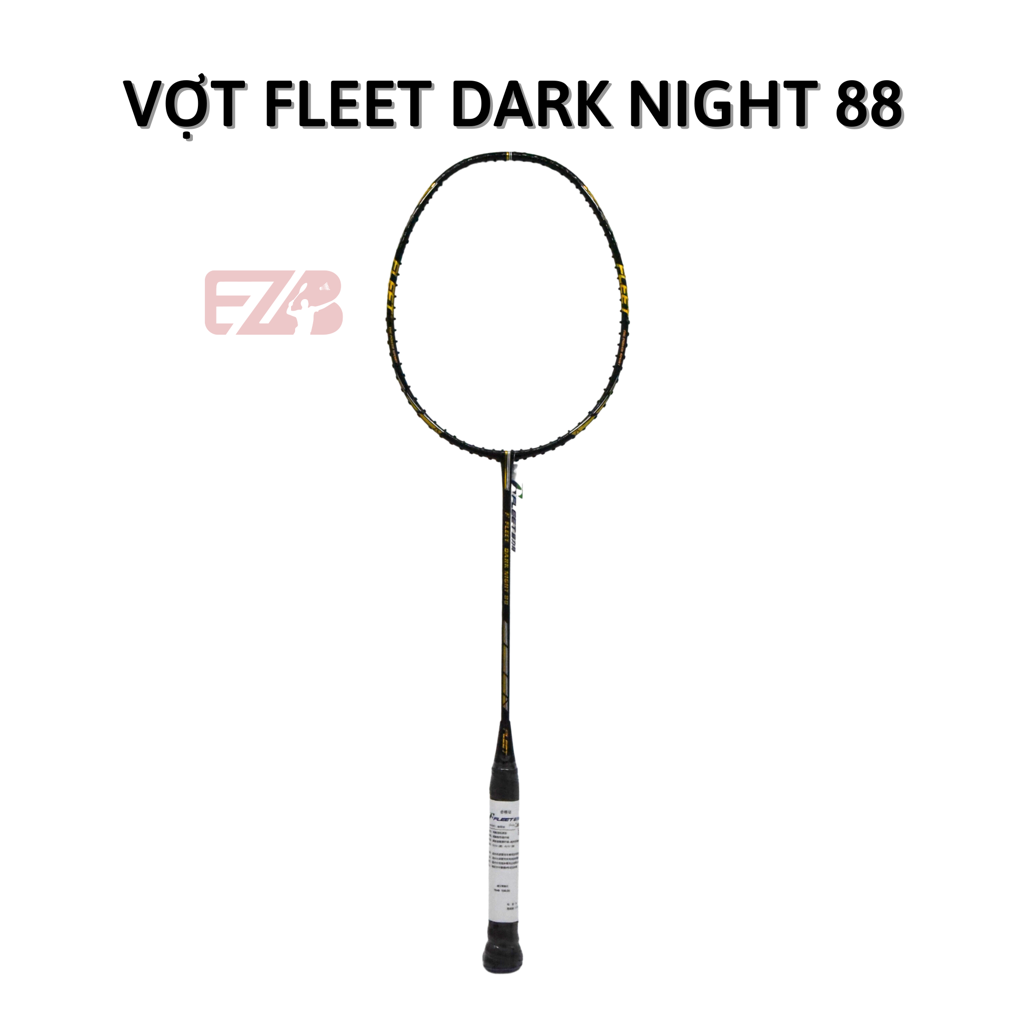 VỢT CẦU LÔNG FLEET DARK NIGHT 88 CHÍNH HÃNG