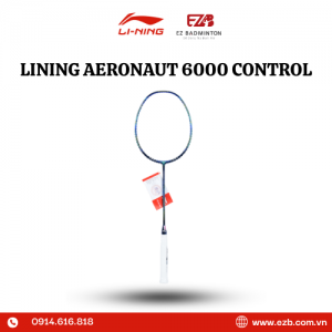 VỢT CẦU LÔNG LINING AERONAUT 6000 CONTROL CHÍNH HÃNG