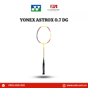 VỢT CẦU LÔNG YONEX ASTROX 0.7DG CHÍNH HÃNG