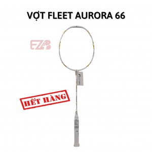 VỢT CẦU LÔNG FLEET AURORA 66 CHÍNH HÃNG 