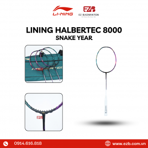 VỢT CẦU LÔNG LINING HALBERTEC 8000 LIMITED SNAKE YEAR 2025