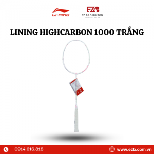 VỢT CẦU LÔNG LINING HIGH CARBON 1000 TRẮNG CHÍNH HÃNG 