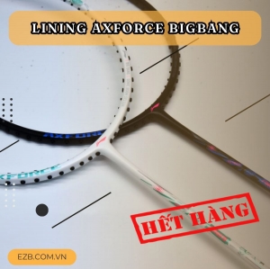 VỢT CẦU LÔNG LINING AXFORCE BIGBANG (NỘI ĐỊA TRUNG) CHÍNH HÃNG